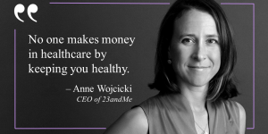 Anne Wojcicki Quote