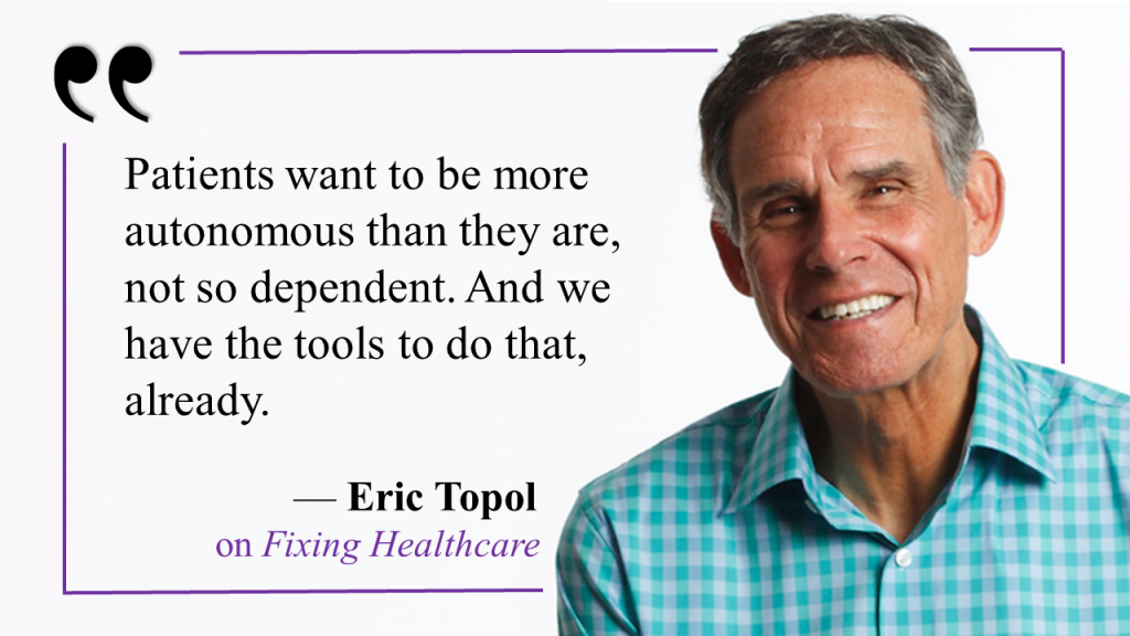 Eric Topol quote about patients and autonomy